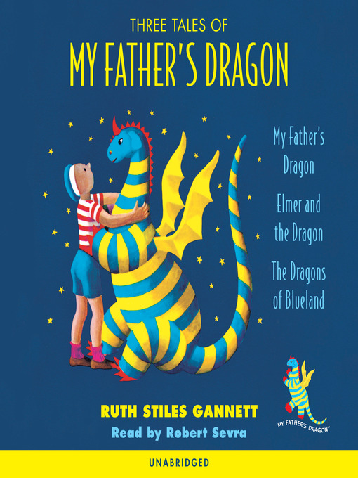 Title details for Three Tales of My Father's Dragon by Ruth Stiles Gannett - Available